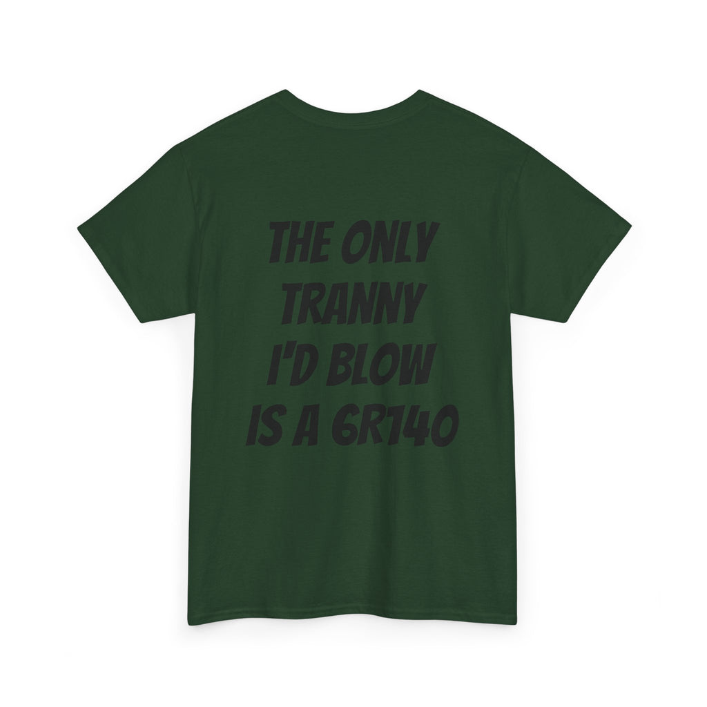 T shirt 6R140 Tranny