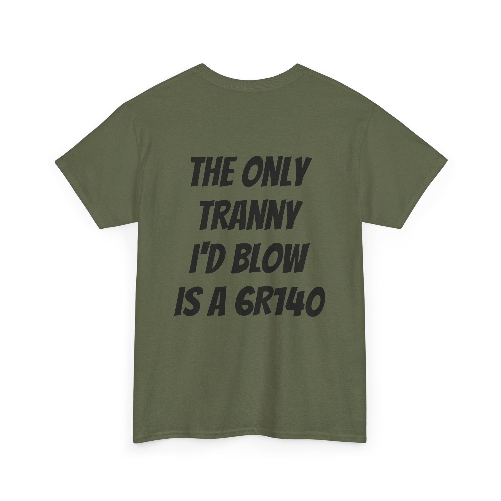 T shirt 6R140 Tranny