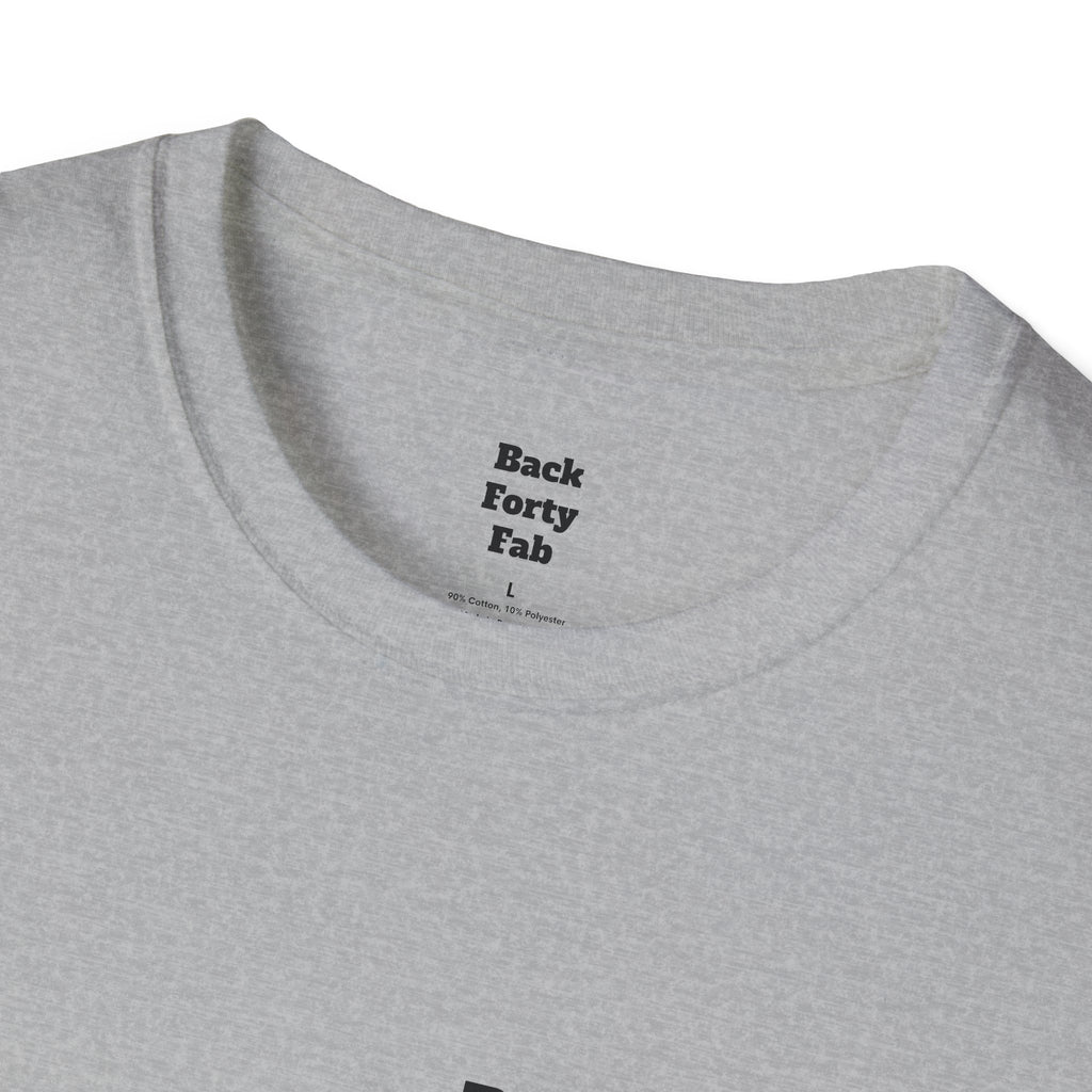 T-Shirt — “Back Forty Fab” / “Clean Hands Daddys Money”