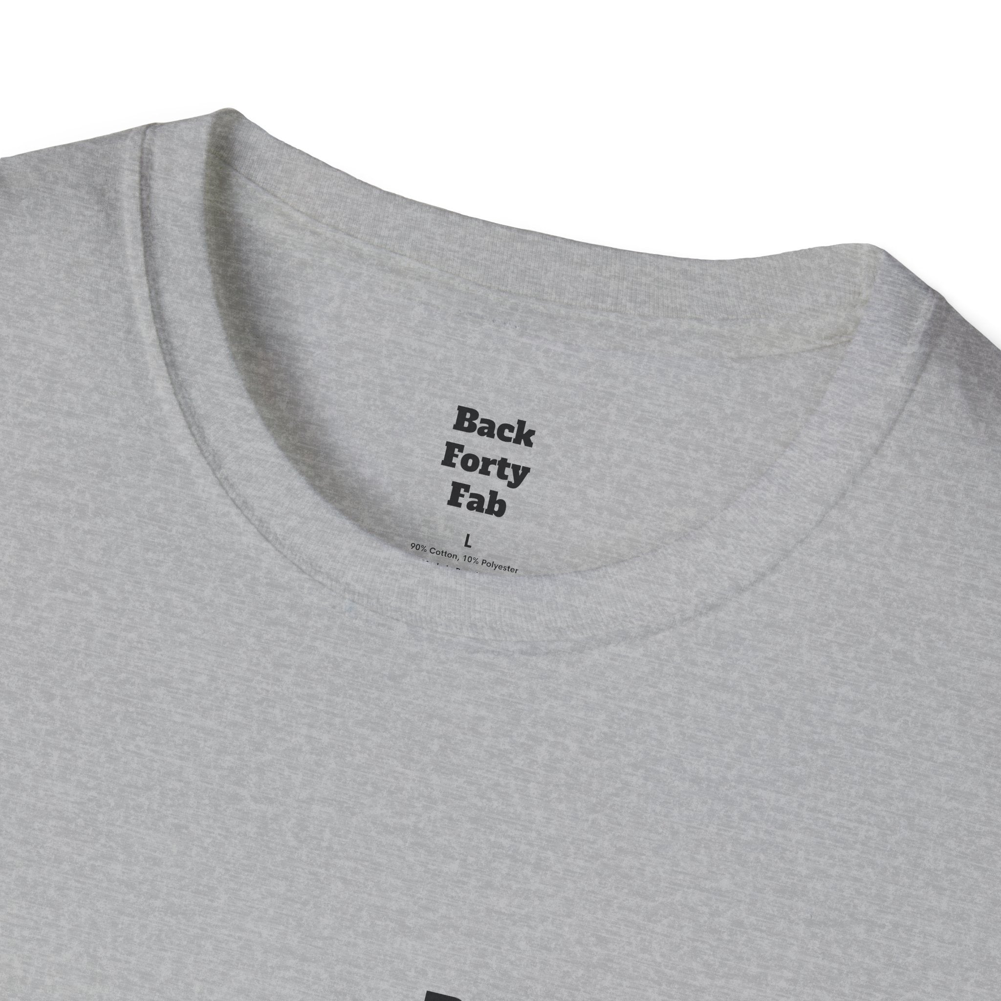 T-Shirt — “Back Forty Fab” / “Clean Hands Daddys Money”