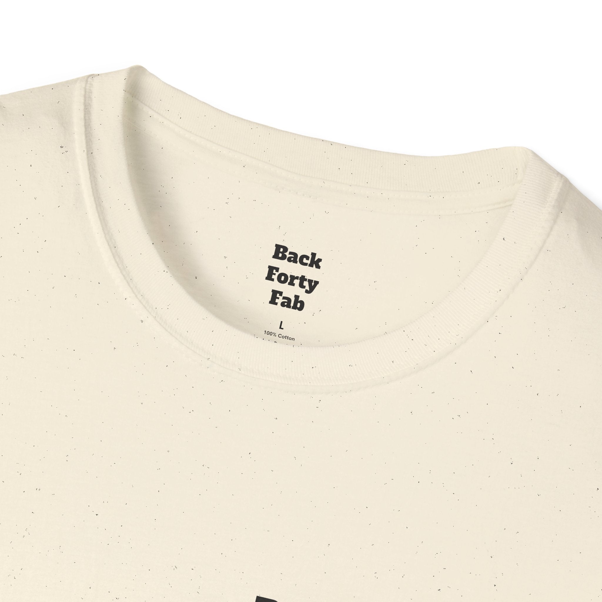 T-Shirt — “Back Forty Fab” / “Clean Hands Daddys Money”