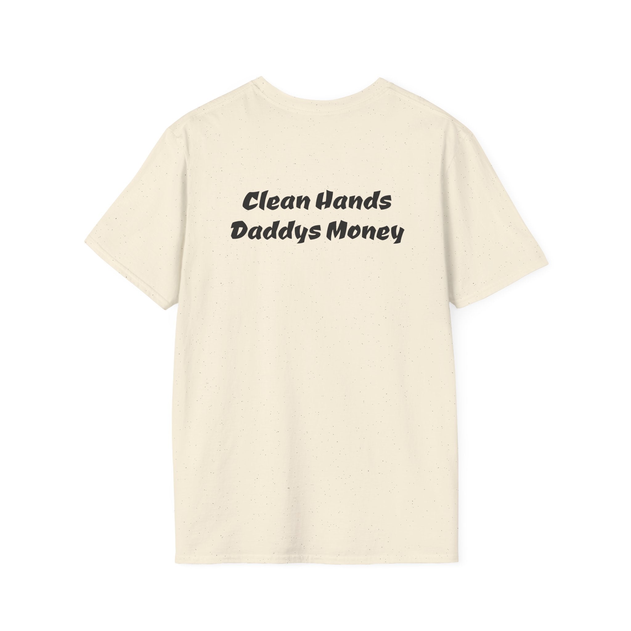 T-Shirt — “Back Forty Fab” / “Clean Hands Daddys Money”