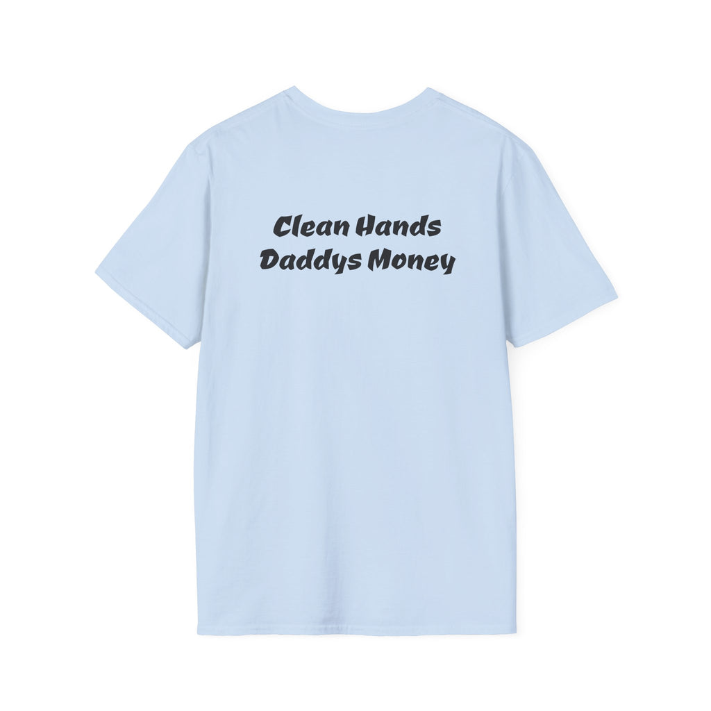 T-Shirt — “Back Forty Fab” / “Clean Hands Daddys Money”