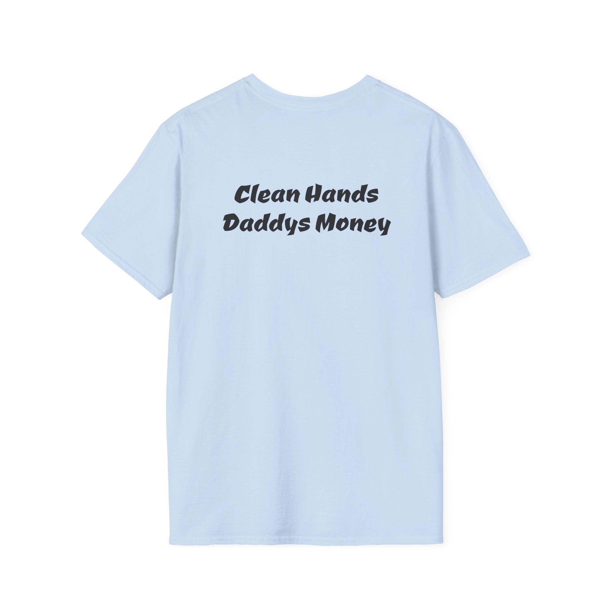 T-Shirt — “Back Forty Fab” / “Clean Hands Daddys Money”