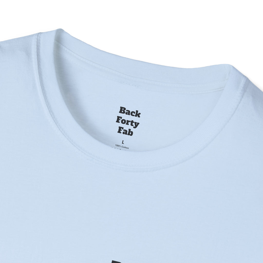T-Shirt — “Back Forty Fab” / “Clean Hands Daddys Money”