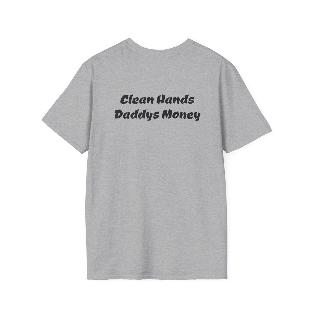 T-Shirt — “Back Forty Fab” / “Clean Hands Daddys Money”