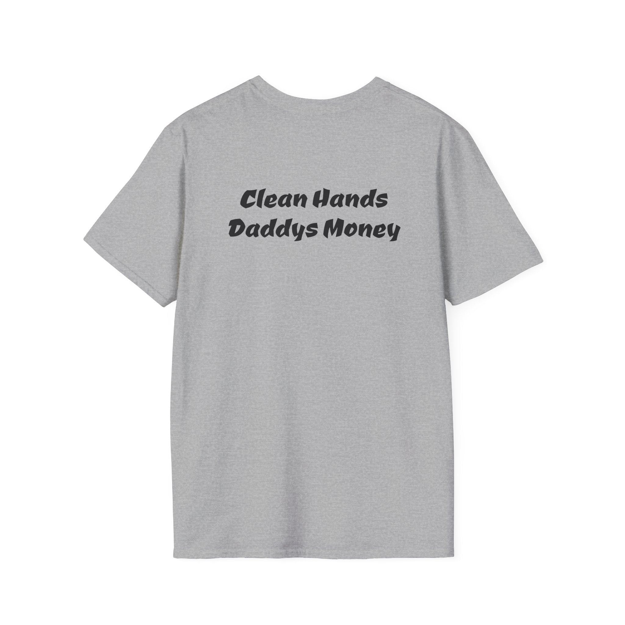 T-Shirt — “Back Forty Fab” / “Clean Hands Daddys Money”