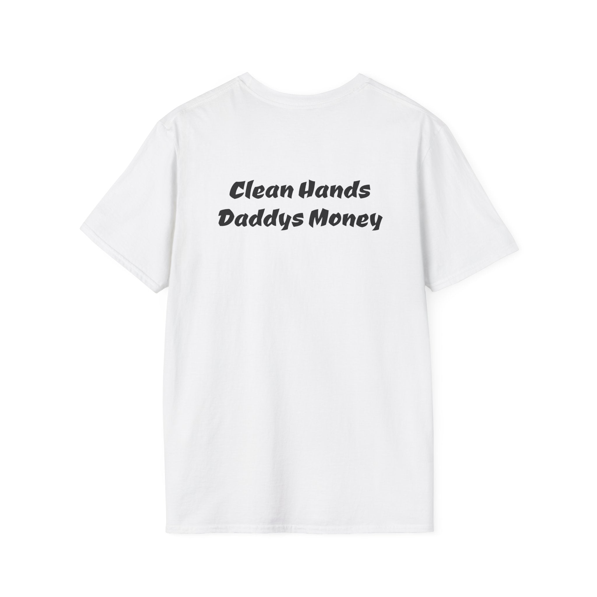 T-Shirt — “Back Forty Fab” / “Clean Hands Daddys Money”