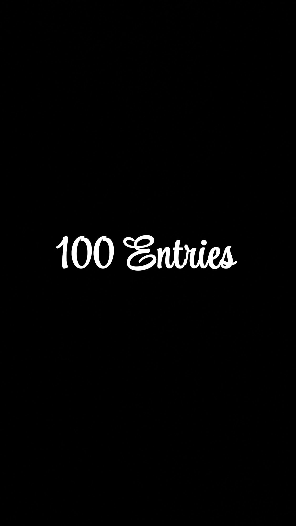 100 Entries